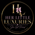 HER LITTLE LUXURIES™       She Got Pieces - Home
